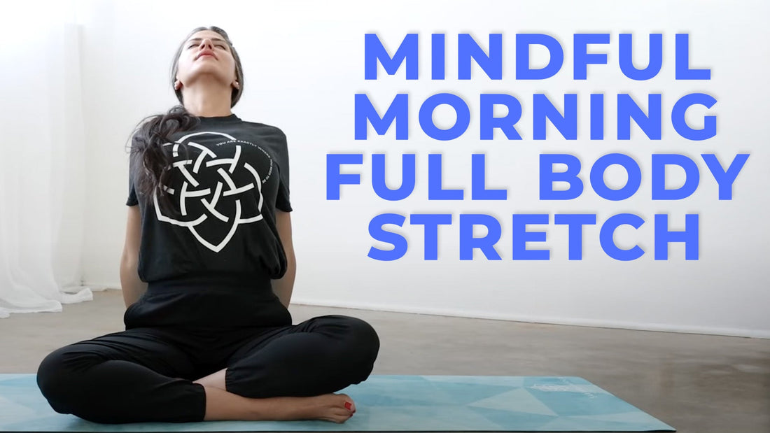 Present Body & Mind: Morning Yoga 10 min Full Body Stretch